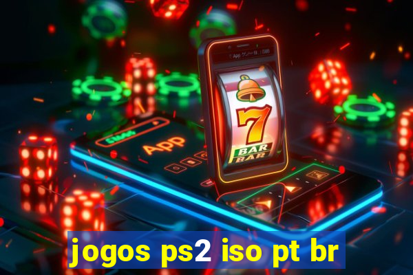 jogos ps2 iso pt br